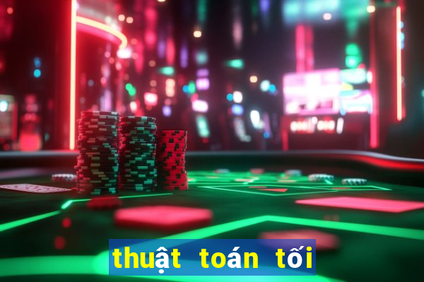 thuật toán tối ưu là