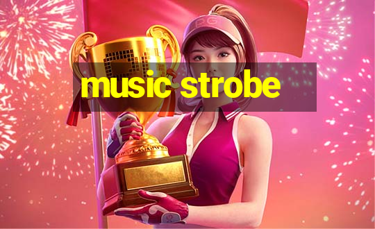 music strobe