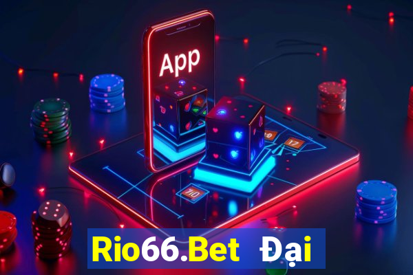 Rio66.Bet Đại Lý Cấp 1 Game Bài