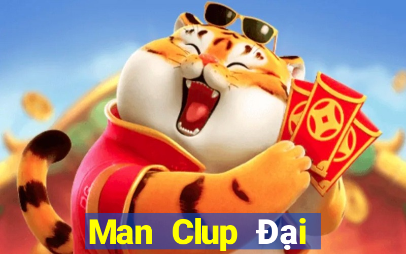 Man Clup Đại Lý Cấp 1 Game Bài