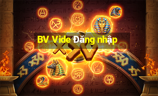 BV Vide Đăng nhập