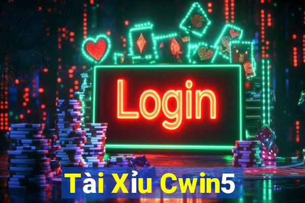 Tài Xỉu Cwin5