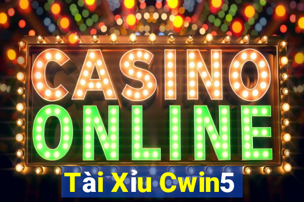 Tài Xỉu Cwin5