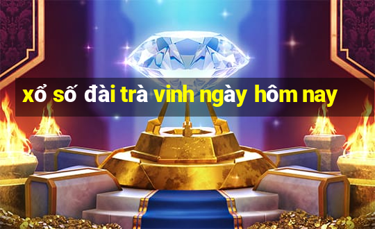 xổ số đài trà vinh ngày hôm nay