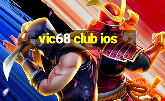 vic68 club ios