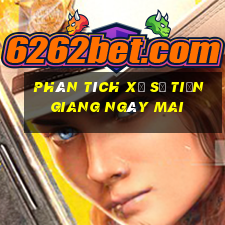 Phân tích xổ số Tiền Giang Ngày mai