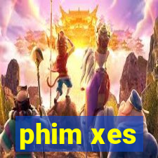 phim xes