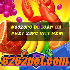 W8828pc Dự đoán đại phát 28pc việt nam