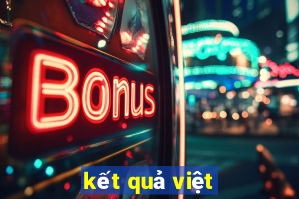 kết quả việt