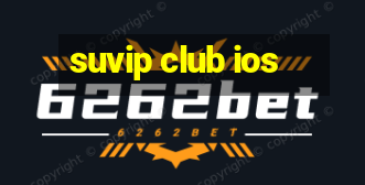 suvip club ios