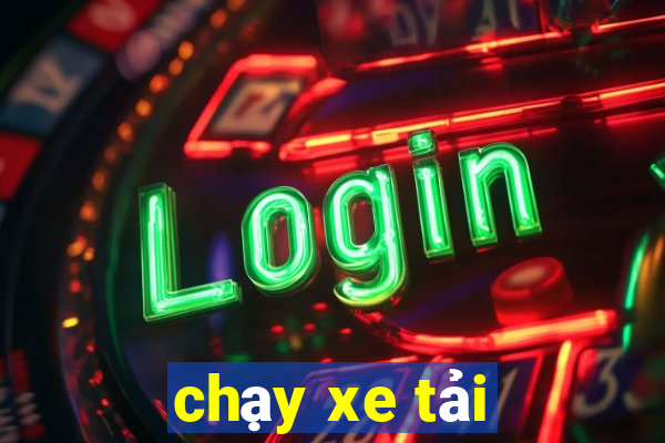 chạy xe tải