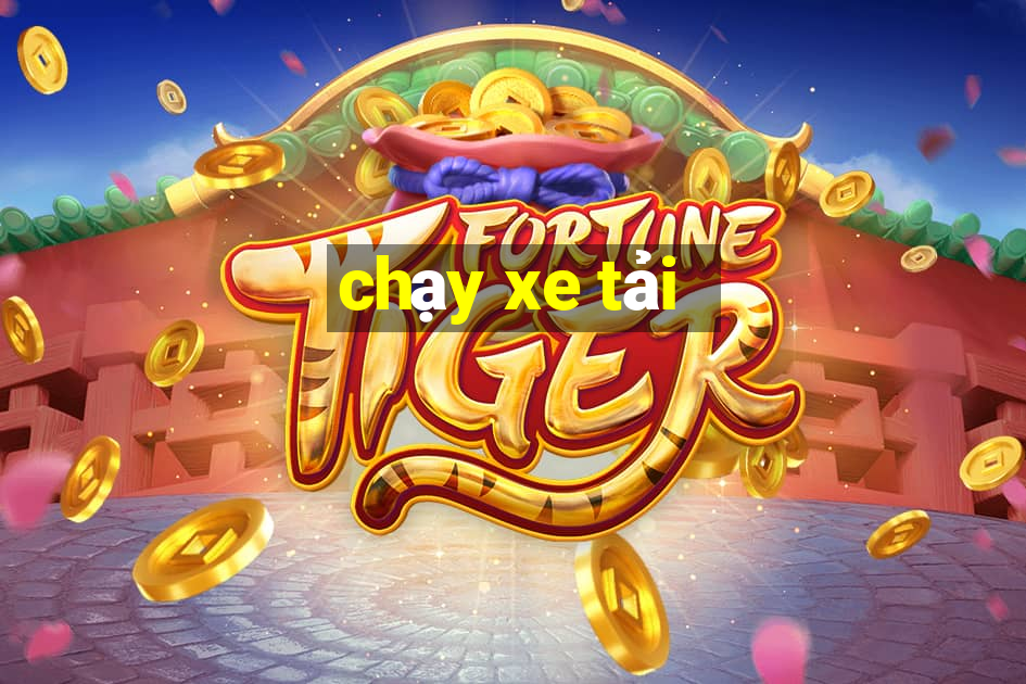 chạy xe tải