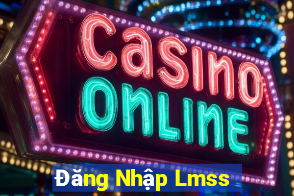 Đăng Nhập Lmss