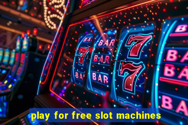 play for free slot machines