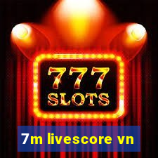 7m livescore vn