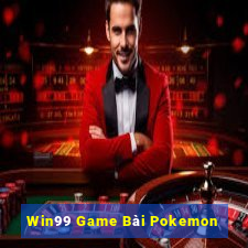 Win99 Game Bài Pokemon