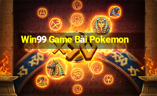 Win99 Game Bài Pokemon