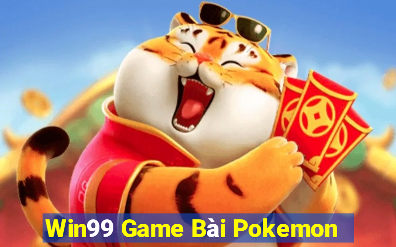 Win99 Game Bài Pokemon