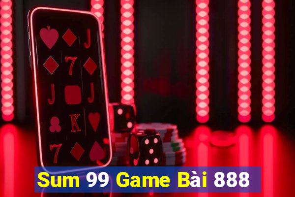 Sum 99 Game Bài 888