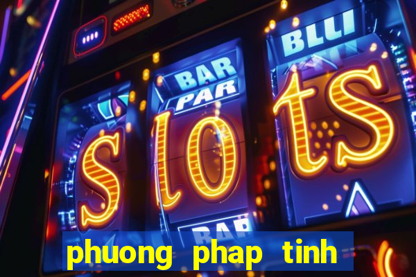 phuong phap tinh lo de