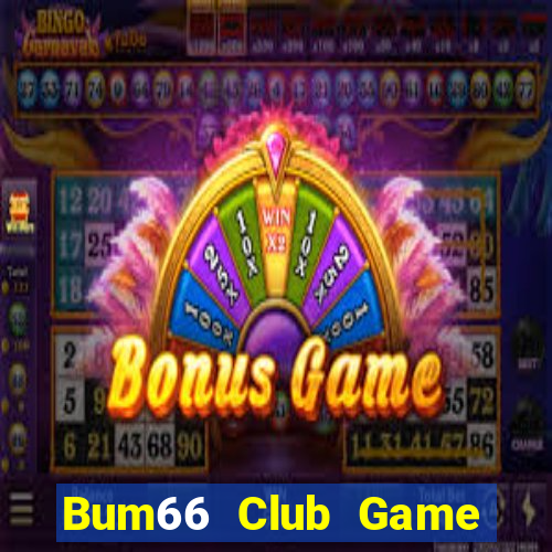 Bum66 Club Game Bài B52 Đổi Thưởng