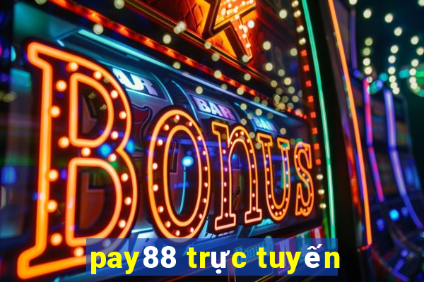 pay88 trực tuyến