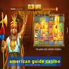 american guide casino