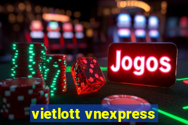 vietlott vnexpress