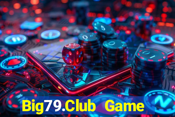 Big79.Club Game Bài Miễn Phí