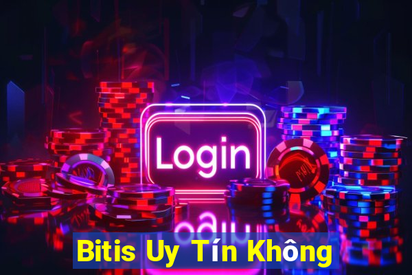 Bitis Uy Tín Không