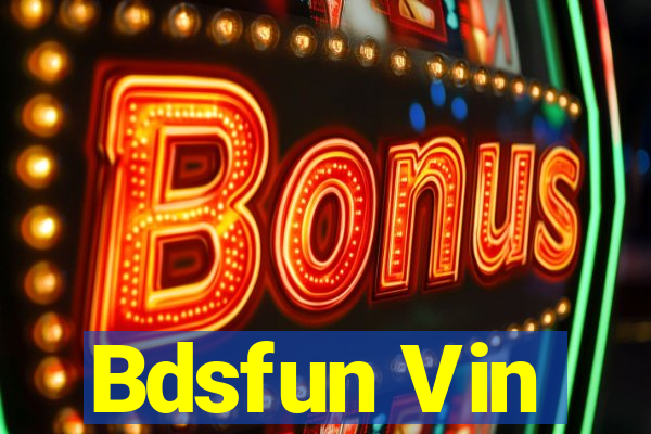 Bdsfun Vin