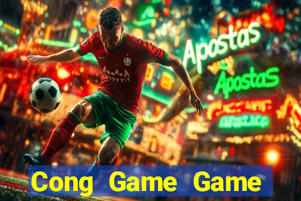 Cong Game Game Bài B52 Đổi Thưởng 2024