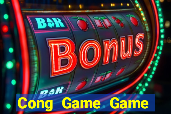 Cong Game Game Bài B52 Đổi Thưởng 2024