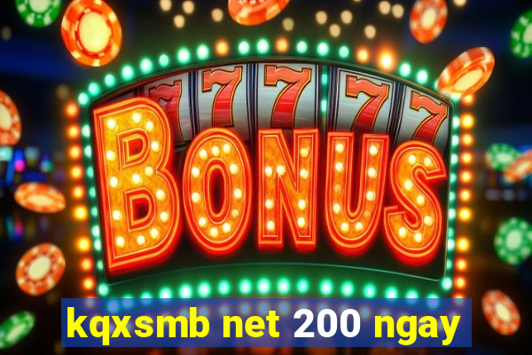 kqxsmb net 200 ngay