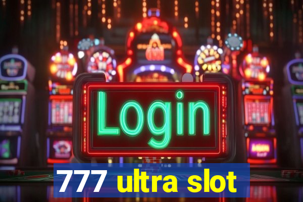 777 ultra slot