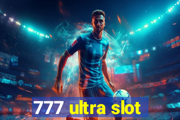 777 ultra slot