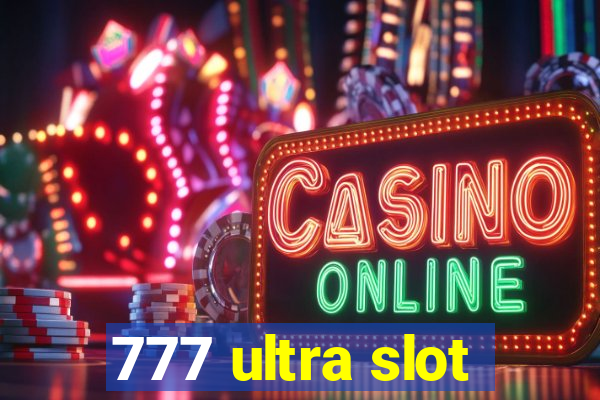 777 ultra slot