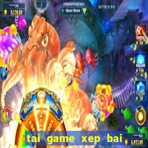 tai game xep bai trong win xp