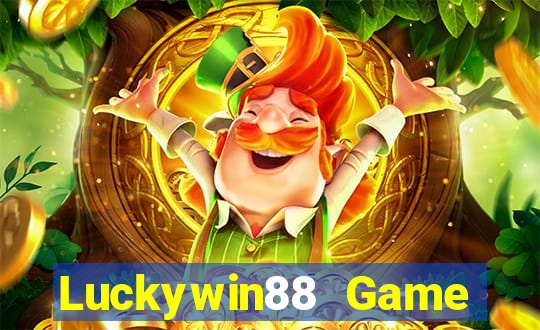 Luckywin88 Game Bài Sunwin