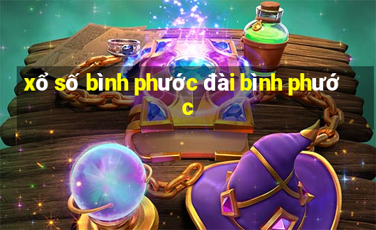 xổ số bình phước đài bình phước