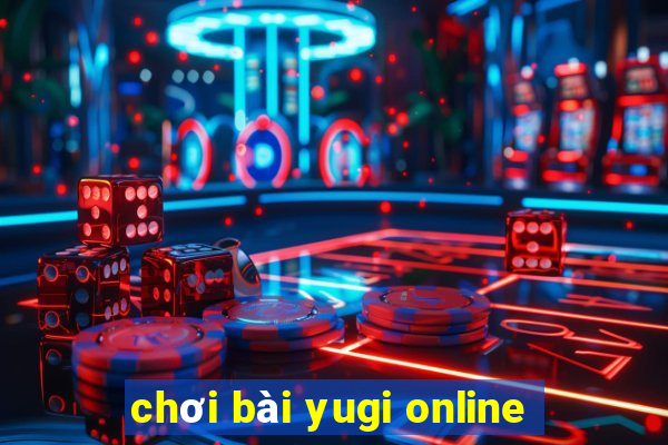 chơi bài yugi online