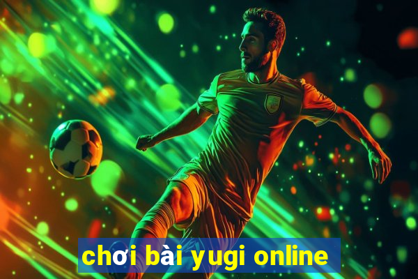 chơi bài yugi online