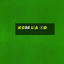 Kc88 Lừa Đảo