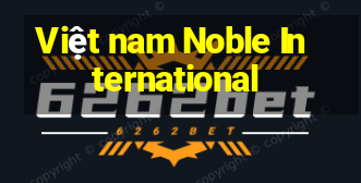 Việt nam Noble International