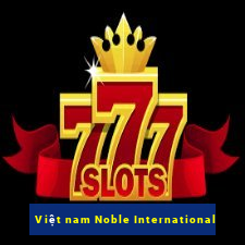 Việt nam Noble International