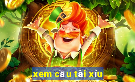 xem cầu tài xỉu