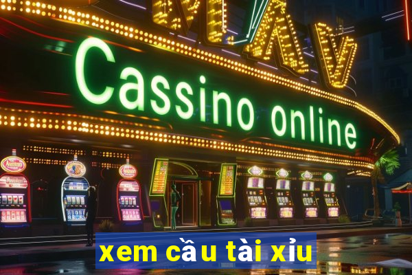 xem cầu tài xỉu