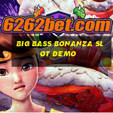 big bass bonanza slot demo