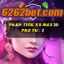 Phân tích xs Max3D Pro Thứ 3