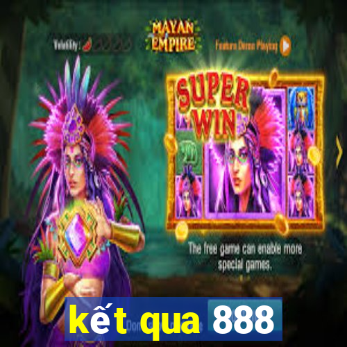 kết qua 888